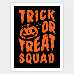 Trick or Treat - Squad Shirt -  Halloween - Pumpkin - Creepy Cute Magnet